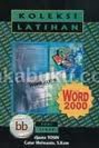 KOLEKSI LATIHAN SOAL JAWAB MICROSOFT WORD 2000