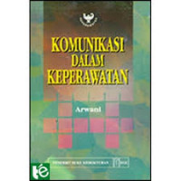 KOMUNIKASI DALAM KEPERAWATAN