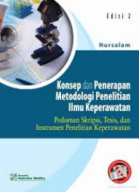 KONSEP DAN PENERAPAN METODOLOGI PENELITIAN ILMU KEPERAWATAN