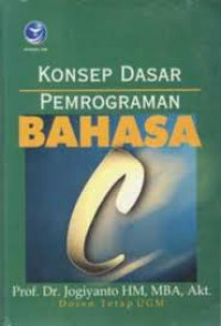 KONSEP DASAR PEMROGRAMAN BAHASA C