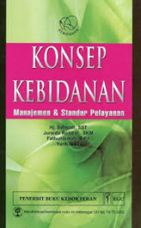 KONSEP KEBIDANAN MANAJEMEN DAN STANDAR PELAYANAN