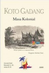 KOTO GADANG MASA KOLONIAL