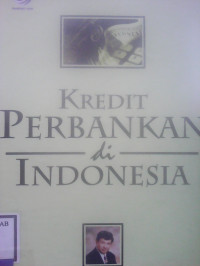 KREDIT PERBANKAN DI INDONESIA