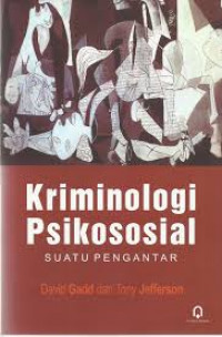 KRIMINOLOGI PSIKOSOSIAL SUATU PENGANTAR