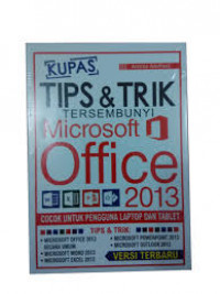 KUPAS TIPS DAN TRIK TERSEMBUNYI MICROSOFT OFFICE 2013