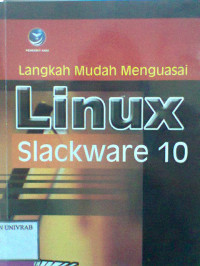 LANGKAH MUDAH MENGUASAI LINUX SLACKWARE 10