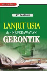 LANJUT USIA DAN KEPERAWATAN GERONTIK