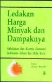 LEDAKAN HARGA MINYAK DAN DAMPAKNYA