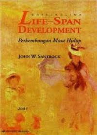 LIFE SPAN DEVELOPMENT JILID 1