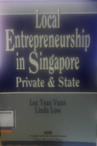 LOCAL ENTREPRENEURSHIP IN SINGAPORE PRIVATE & STATE