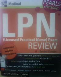 LPN ( LICENSED PRACTICAL NURSE ) EXAM REVIEW