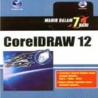 MAHIR DALAM 7 HARI CORELDRAW 12