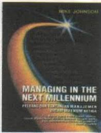 MANAGING IN THE NEXT MILLENNIUM