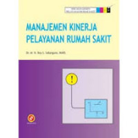 MANAJEMEN KINERJA PELAYANAN RUMAH SAKIT