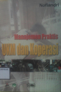 MANAJEMEN PRAKTIS UKM DAN KOPERASI