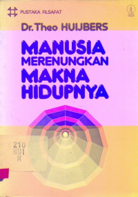 MANUSIA MERENUNGKAN MAKNA HIDUPNYA