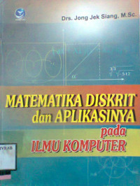 MATEMATIKA DISKRIT DAN APLIKASINYA PADA ILMU KOMPUTER