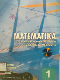 MATEMATIKA 1 PROGRAM KEAHLIAN AKUNTANSI DAN PENJUALAN