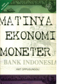 MATINYA EKONOMI MONETER BANK INDONESIA