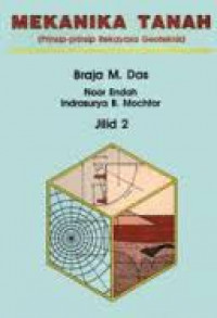 MEKANIKA TANAH PRINSIP - PRINSIP REKAYASA GEOTEKNIS JILID 2