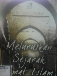 MELURUSKAN SEJARAH UMAT ISLAM