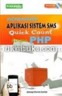 MEMBANGUN APLIKASI SISTEM SMS QUICK COUNT DENGAN PHP