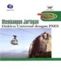 MEMBANGUN JARINGAN DISKLESS UNIVERSAL DENGAN PXES