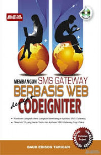 MEMBANGUN SMS GATEWAY BERBASIS WEB DENGAN CODEIGNITER