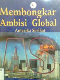 MEMBONGKAR AMBISI GLOBAL AMERIKA SERIKAT