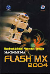 MEMBUAT ANIMASI PRESENTASI DENGAN MACROMEDIA FLASH MX 2004