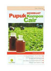 MEMBUAT PUPUK KOMPOS CAIR