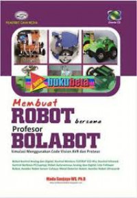 MEMBUAT ROBOT BERSAMA PROFESOR BOLABOT