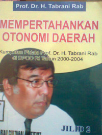 MEMPERTAHANKAN OTONOMI DAERAH