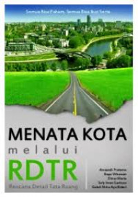 MENATA KOTA MELALUI RENCANA DETAIL TATA RUANG