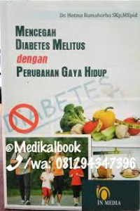 MENCEGAH DIABETES MELITUS DENGAN PERUBAHAN GAYA HIDUP