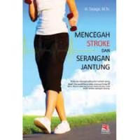 MENCEGAH STROKE DAN SERANGAN JANTUNG