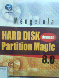 MENGELOLA HARD DISK DENGAN PARTITION MAGIC 8.0