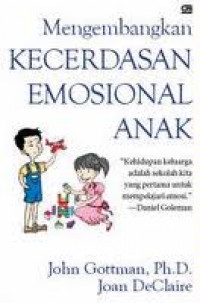 MENGEMBANGKAN KECERDASAN EMOSIONAL ANAK