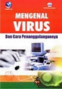 MENGENAL VIRUS DAN CARA PENANGGULANGANNYA