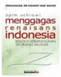 MENGGAGAS RENAISANS INDONESIA