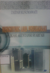 MENGHITUNG LABA PERUSAHAAN APLIKASI AKUNANSI SYARI'AH