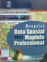 MENGOLAH DATA SPASIAL DENGAN MAPINFO PROFESSIONAL