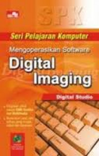 SERI PELAJARAN KOMPUTER MENGOPERASIKAN SOTFWARE DIGITAL IMAGING