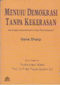 MENUJU DEMOKRASI TANPA KEKERASAN