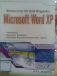 MENYUSUN KARYA TULIS ILMIAH MENGGUNAKAN MICROSOFT WORD XP