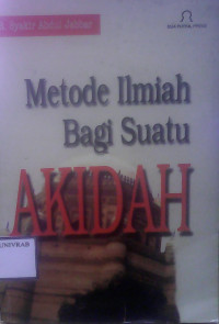 METODE ILMIAH BAGI SUATU AKIDAH