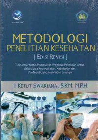 METODOLOGI PENELITIAN KESEHATAN (EDISI REVISI)