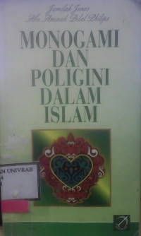 MONOGAMI DAN POLIGAMI DALAM ISLAM