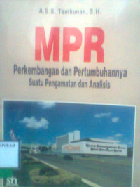 MPR PERKEMBANGAN DAN PERTUMBUHANNYA