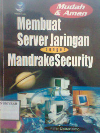 MUDAH DAN AMAN MEMBUAT SERVER JARINGAN DENGAN MANDRAKESECURITY